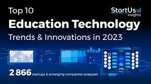 Innovations in Education Technology (EdTech)